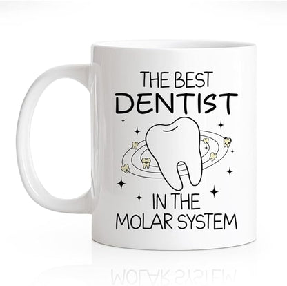RZHV The Best Dentist, In The Molar System Funny Coffee Mug, Thank You Present by RZHV
