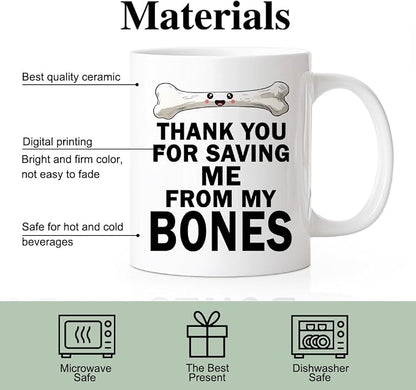 RZHV Thank You For Saving Me From My Bones Coffee Mug, Bone Surgery Mug - Image 3